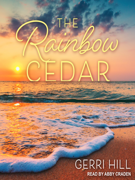 Title details for The Rainbow Cedar by Gerri Hill - Available